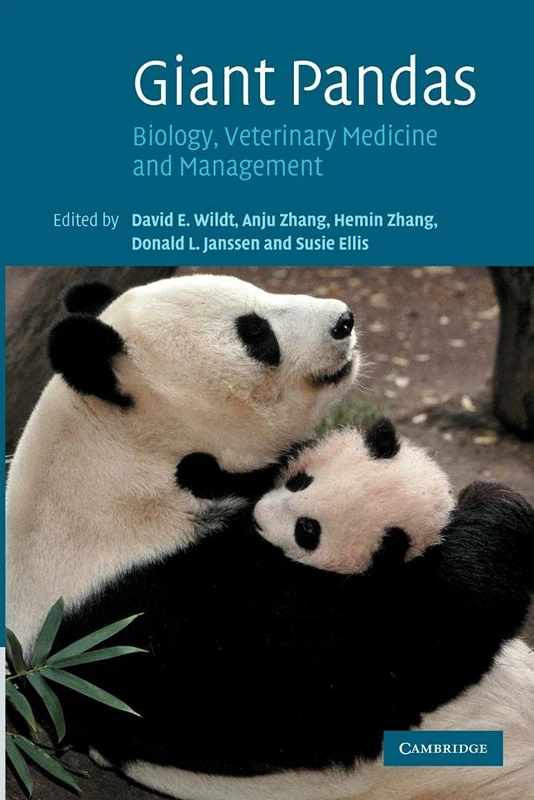 Giant Pandas: Biology, Veterinary Medicine And Management