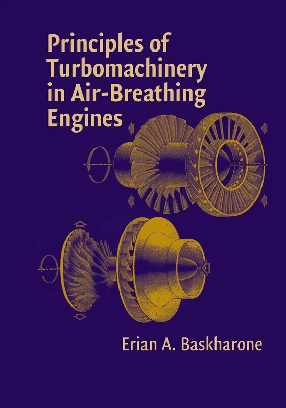 Principles of Turbomachinery in Air-Breathing Engines: 18 (Cambridge Aerospace Series, Series Number 18)