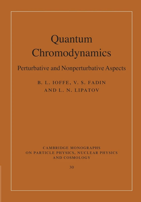 Quantum Chromodynamics: Perturbative And Nonperturbative Aspects (Cambridge Monographs on Particle Physics, Nuclear Physics and Cosmology)