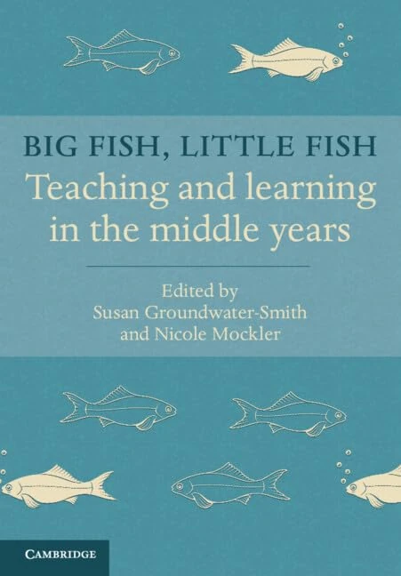 Big Fish, Little Fish: Teaching and Learning in the Middle Years - Image 1