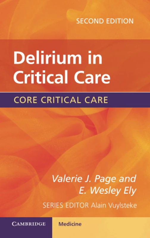 Delirium in Critical Care (Core Critical Care)