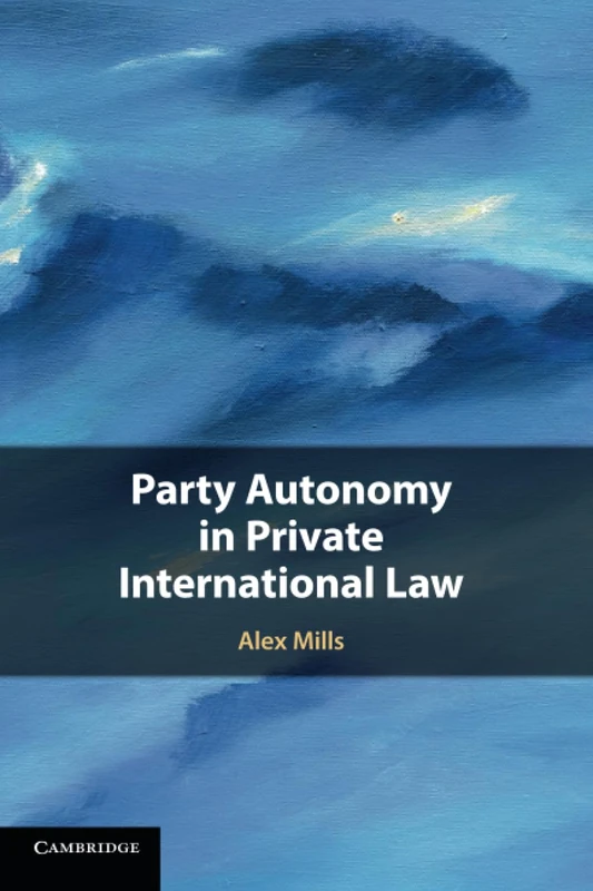 Party Autonomy in Private International Law