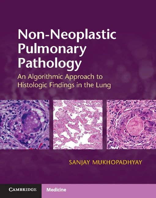 Non-Neoplastic Pulmonary Pathology with Online Resource: An Algorithmic Approach to Histologic Findings in the Lung