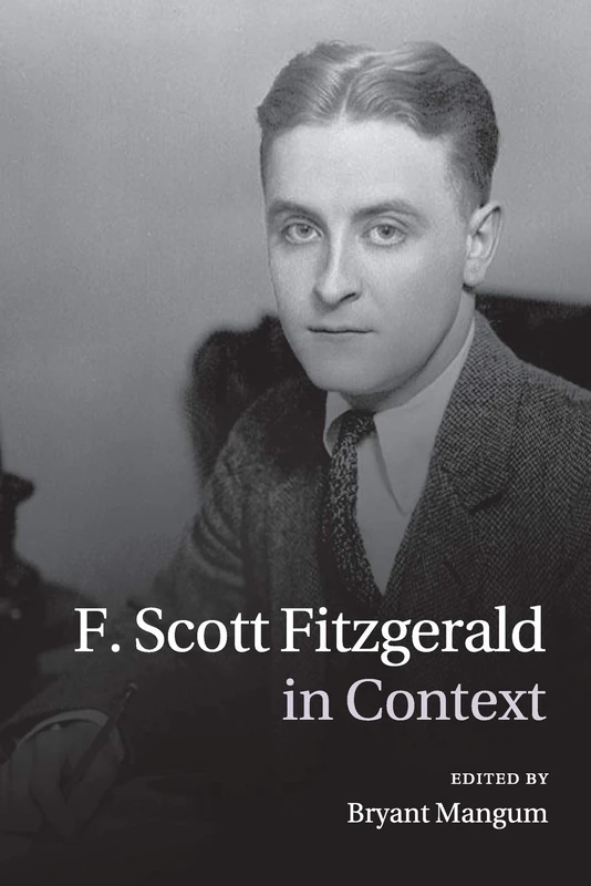 F. Scott Fitzgerald in Context (Literature in Context)