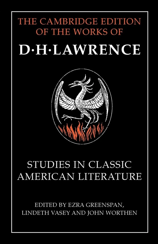 Studies in Classic American Literature (The Cambridge Edition of the Works of D. H. Lawrence)