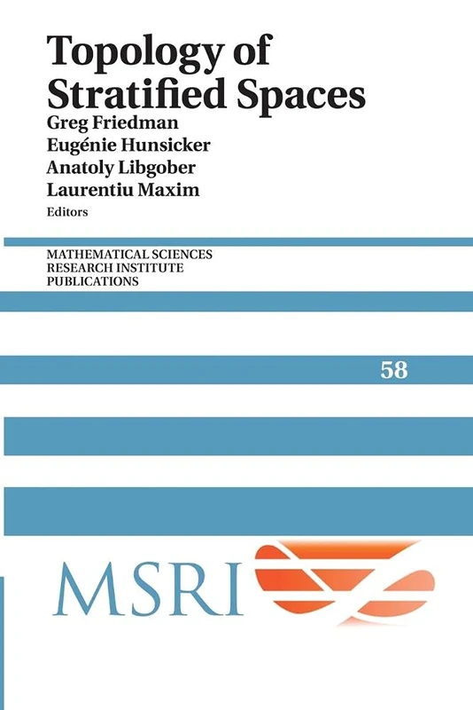 Topology of Stratified Spaces: 58 (Mathematical Sciences Research Institute Publications, Series Number 58)