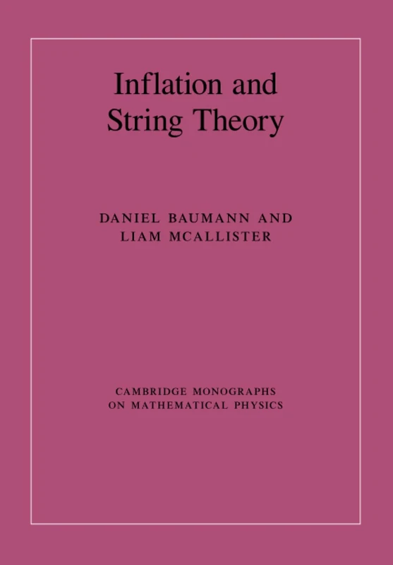 Cambridge Inflation and String Theory - Mathematical Physics