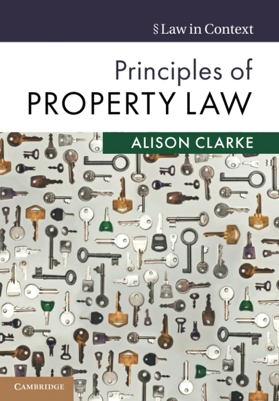 Principles of Property Law (Law in Context)