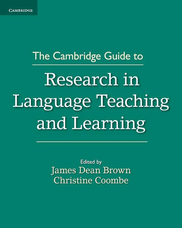 The Cambridge Guide to Research in Language Teaching and Learning