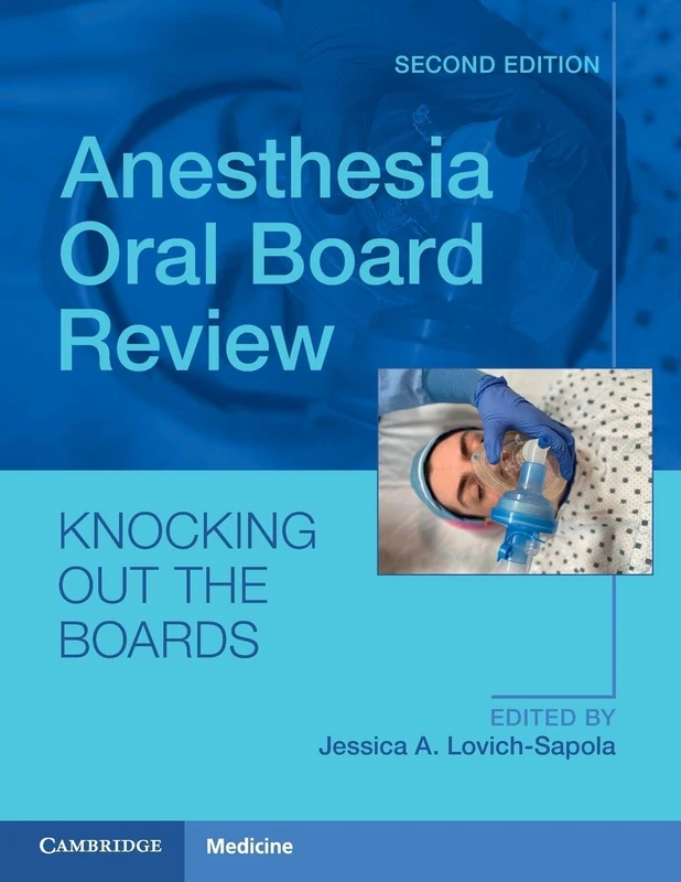 Anesthesia Oral Board Review: Knocking Out The Boards (Cambridge Medicine)