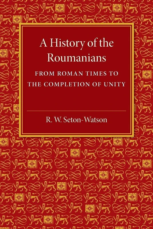 A History of the Roumanians: From Roman Times to the Completion of Unity - Image 1