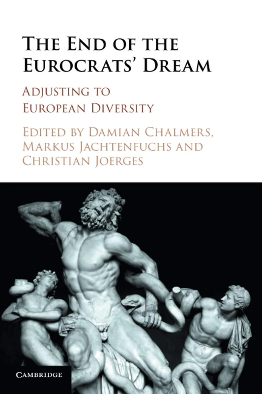 The End of the Eurocrats' Dream: Adjusting to European Diversity