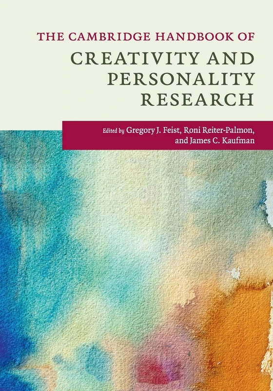 The Cambridge Handbook of Creativity and Personality Research (Cambridge Handbooks in Psychology)