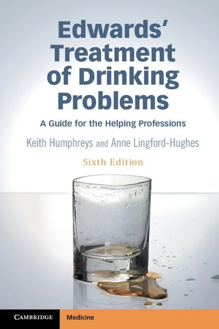 Edwards' Treatment of Drinking Problems: A Guide for the Helping Professions
