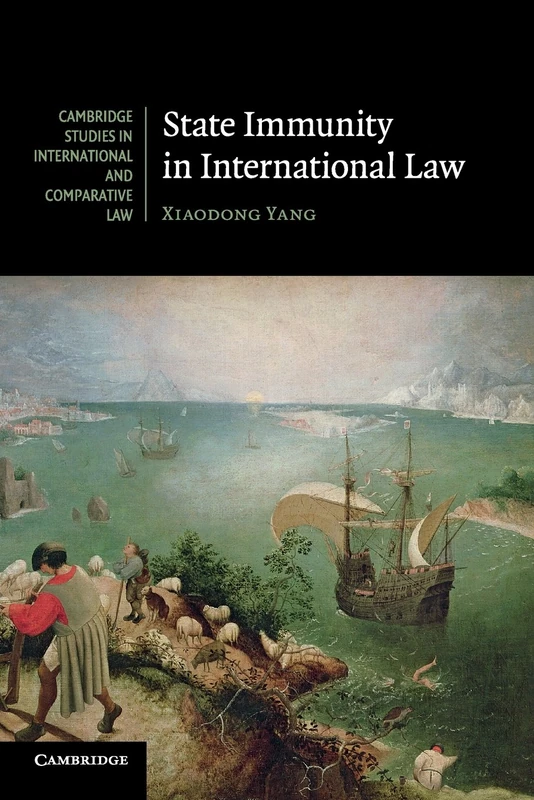 State Immunity in International Law: 89 (Cambridge Studies in International and Comparative Law, Series Number 89)