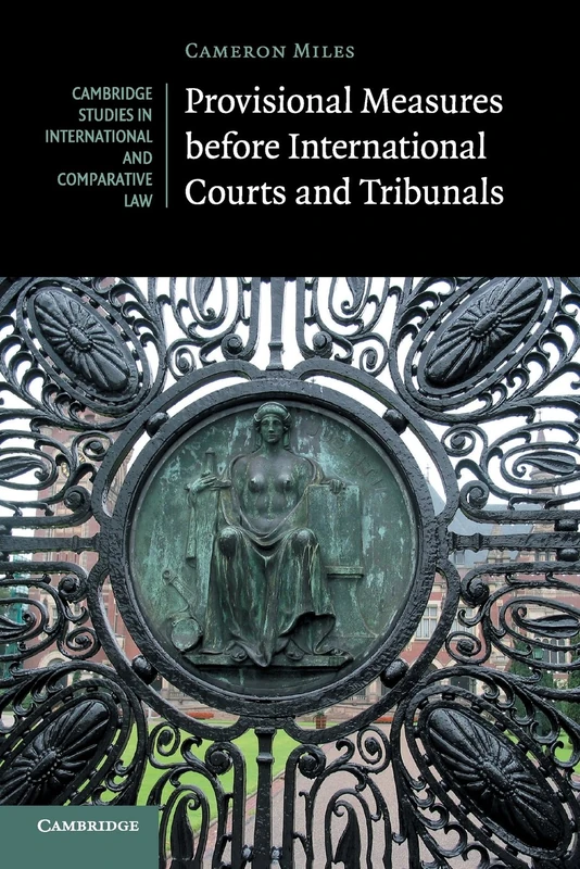 Provisional Measures before International Courts and Tribunals: 128 (Cambridge Studies in International and Comparative Law, Series Number 128) - Image 1