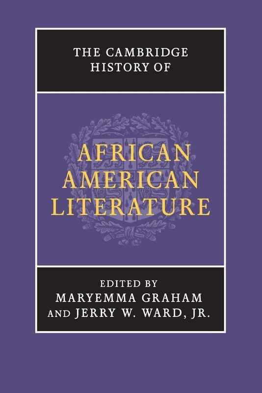The Cambridge History of African American Literature