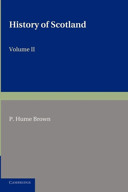 History of Scotland: To The Present Time: 2