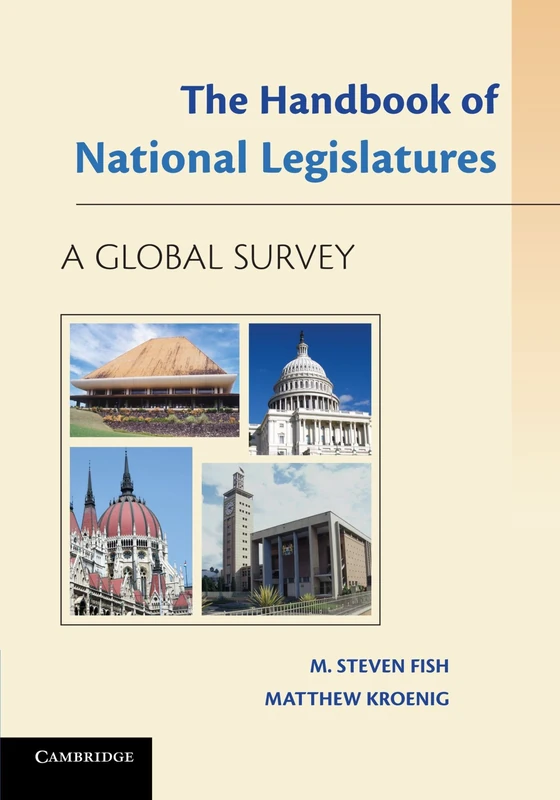 The Handbook of National Legislatures: A Global Survey
