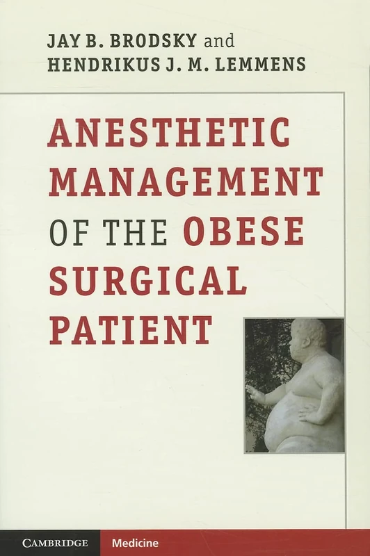 Anesthetic Management of the Obese Surgical Patient (Cambridge Medicine (Paperback))