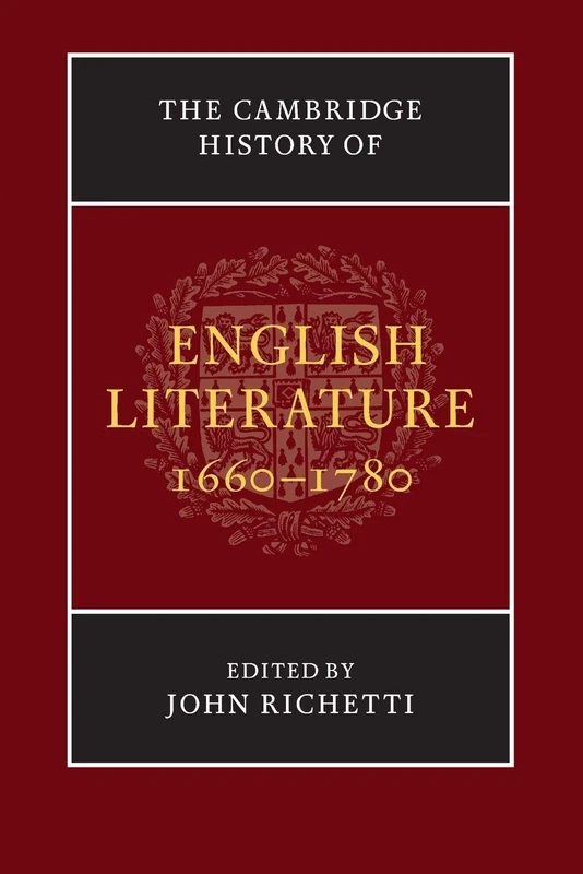 The Cambridge History of English Literature, 1660–1780 (The New Cambridge History of English Literature)