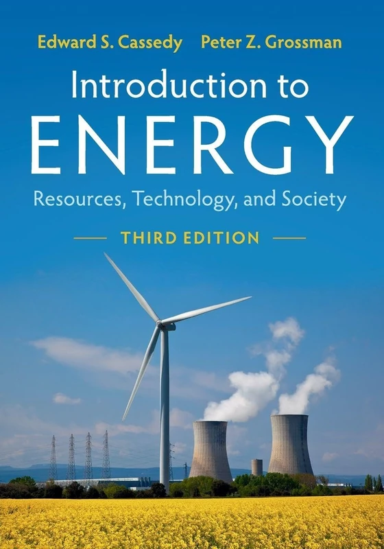 Introduction to Energy: Resources, Technology, and Society