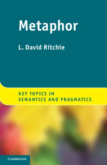 Metaphor (Key Topics in Semantics and Pragmatics)