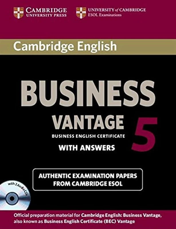 Cambridge English Business 5 Vantage Self-study Pack (Student's Book with Answers and Audio CDs (2)) (BEC Practice Tests): Authentic exramination papers from Cambridge ESOL