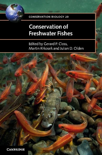 Conservation of Freshwater Fishes: Series Number 20 (Conservation Biology, Series Number 20)