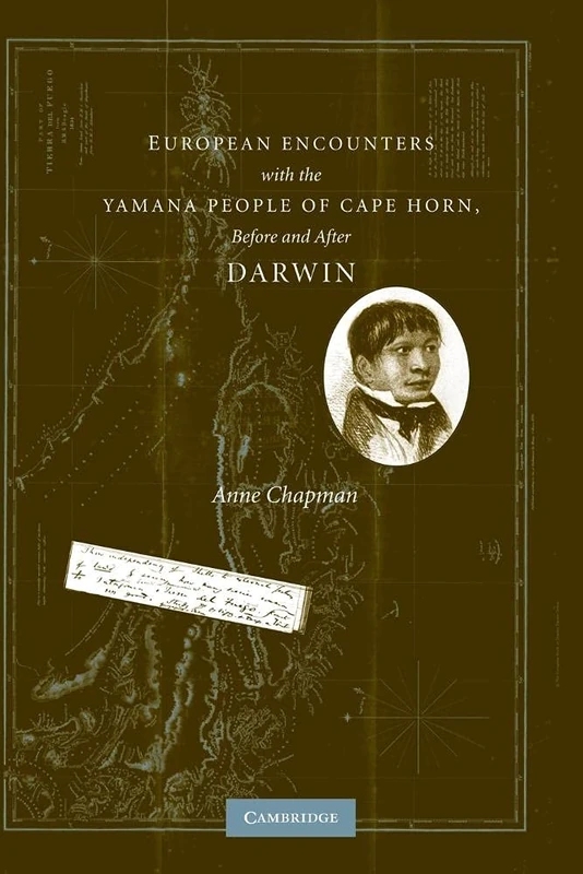 European Encounters with the Yamana People of Cape Horn, before and after Darwin