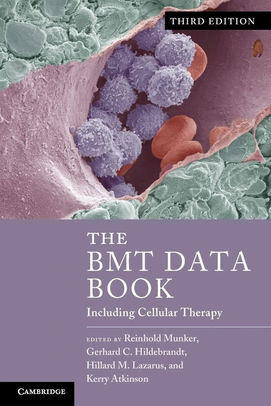 The Bmt Data Book: Including Cellular Therapy