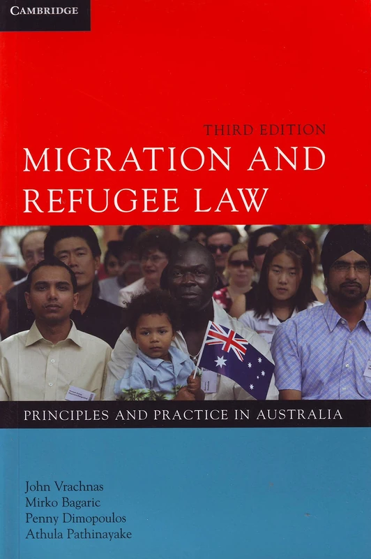 Migration and Refugee Law: Principles and Practice in Australia