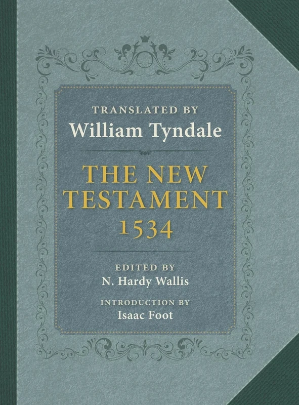 The Tyndale New Testament: A Reprint of the Edition of 1534 with the Translator's Prefaces and Notes and the Variants of the Edition of 1525 - Image 1