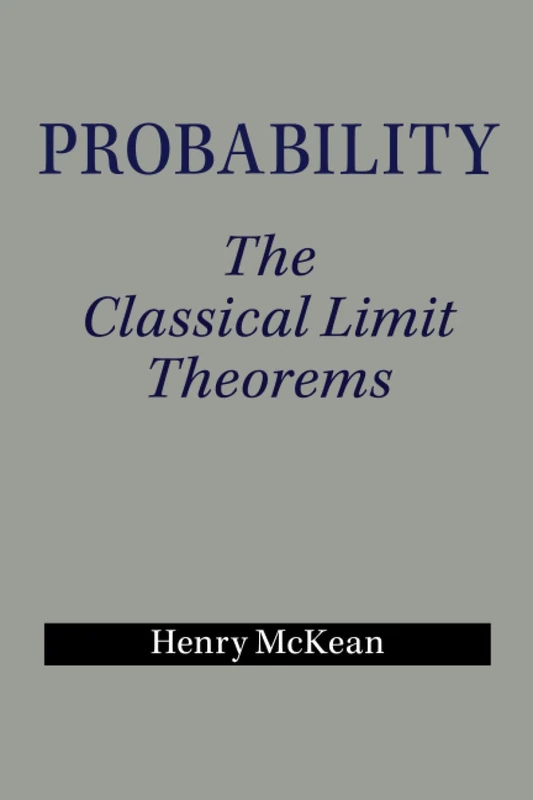 Probability: The Classical Limit Theorems