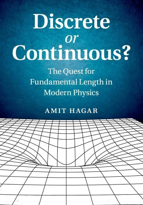 Discrete or Continuous?: The Quest for Fundamental Length in Modern Physics