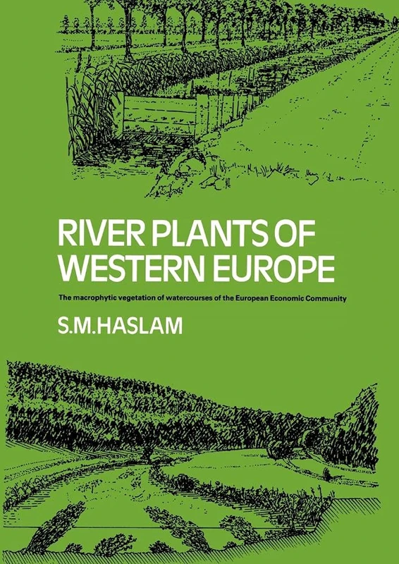 River Plants of Western Europe: The Macrophytic Vegetation Of Watercourses Of The European Economic Community - Image 1