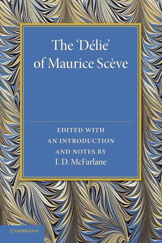 The Deleie of maurice sceve
