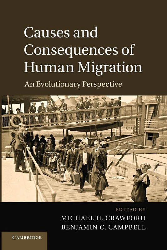 Causes and Consequences of Human Migration: An Evolutionary Perspective