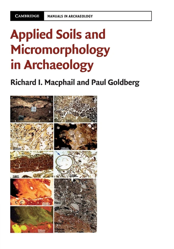 Applied Soils and Micromorphology in Archaeology (Cambridge Manuals in Archaeology)