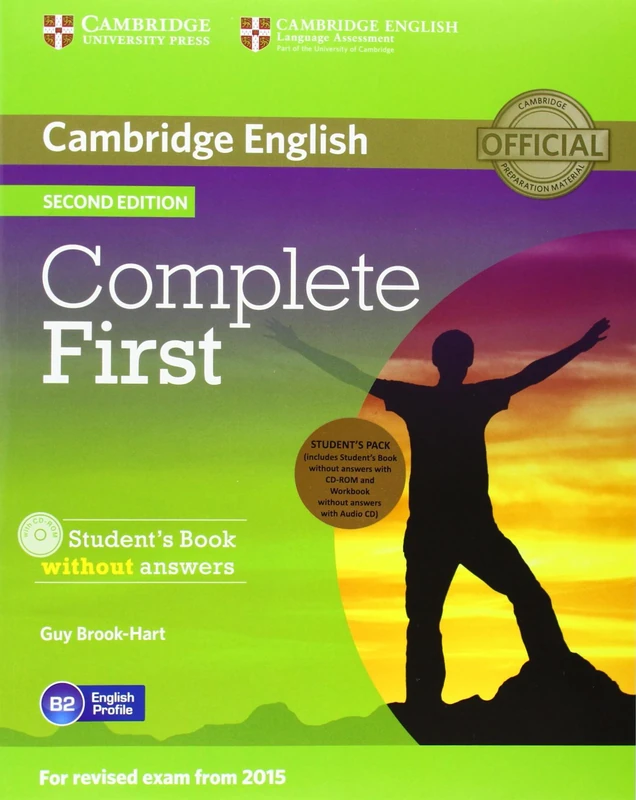 Complete First Student's Pack (Student's Book without Answers with CD-ROM, Workbook without Answers with Audio CD)