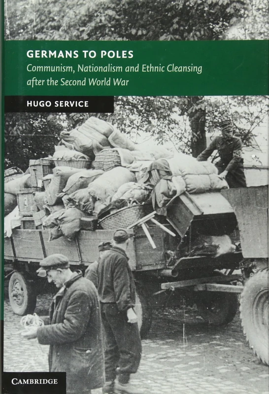 Germans to Poles: Communism, Nationalism and Ethnic Cleansing after the Second World War (New Studies in European History) - Image 1