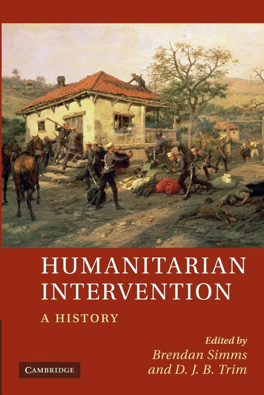 Humanitarian Intervention: A History