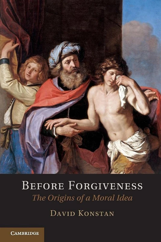 Before Forgiveness: The Origins Of A Moral Idea - Image 1