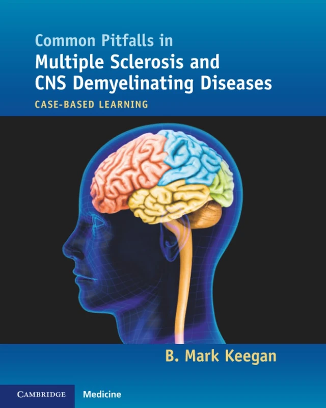 Common Pitfalls in Multiple Sclerosis and CNS Demyelinating Diseases: Case-Based Learning