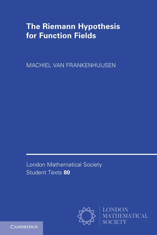 The Riemann Hypothesis for Function Fields: Frobenius Flow And Shift Operators: 80 (London Mathematical Society Student Texts, Series Number 80)