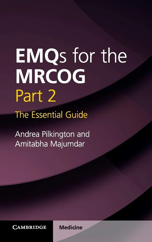 EMQs for the MRCOG Part 2: The Essential Guide