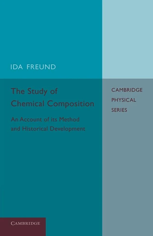 The Study of Chemical Composition: An Account Of Its Method And Historical Development With Illustrative Quotations - Image 1