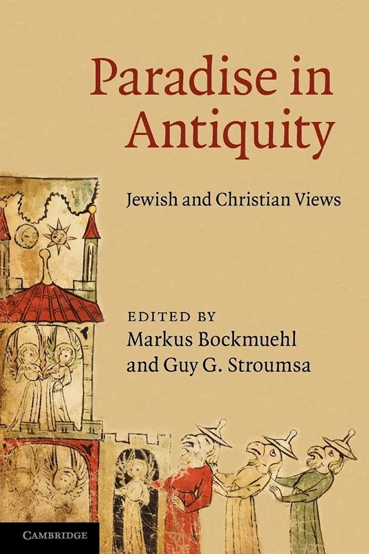 Paradise in Antiquity: Jewish And Christian Views