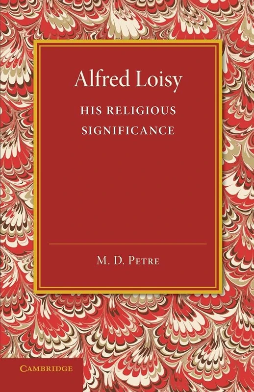 Alfred Loisy: His Religious Significance - Image 1