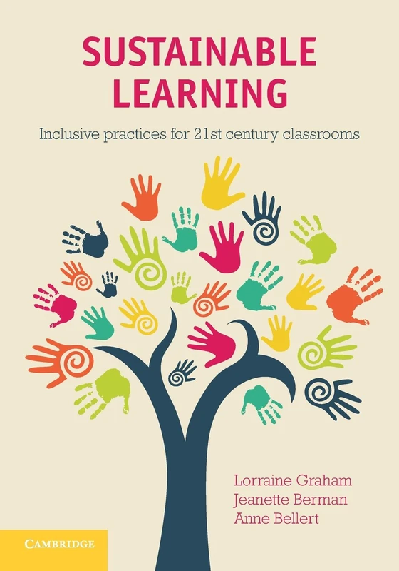 Sustainable Learning: Inclusive Practices for 21st Century Classrooms